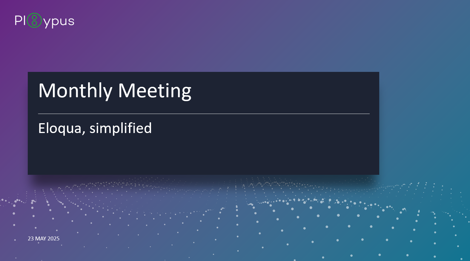 Eloqua Campaign monthly meeting